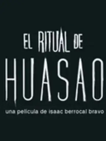 Постер к фильму "El Ritual de Huasao" #921601