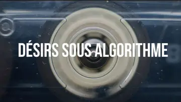 Задник к фильму "Désirs sous algorithme" #1290651