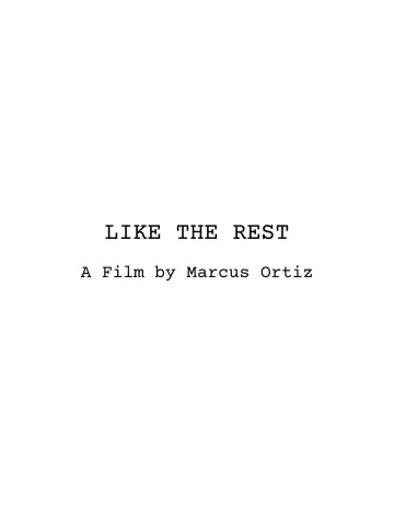 Постер к фильму "Like The Rest" #848930
