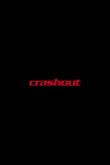Crashout постер