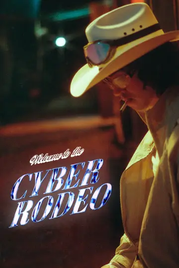 Постер к фильму "Welcome To The Cyber Rodeo" #932721