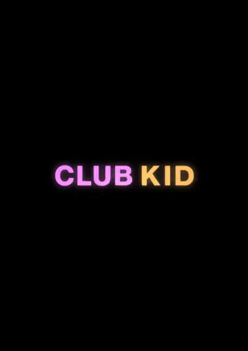 Постер к фильму "Club Kid" #818299
