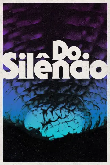 Постер к фильму "Do Silêncio" #1146643