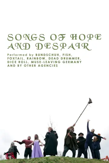 Lieder von Hoffnung und Verzweiflung. Vorgetragen von Bundschuh, Fish, Fox Tail, Rainbow, Dead Drummer, Muse-Leaving Germany und anderen Akteuren