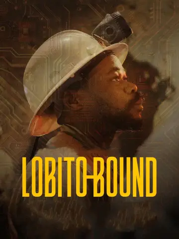 Lobito Bound: A Journey to Africa's New Frontier постер