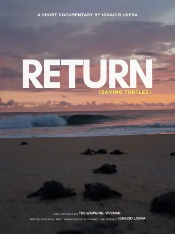 Постер к фильму "Return: Salvando a las Tortugas" #543142
