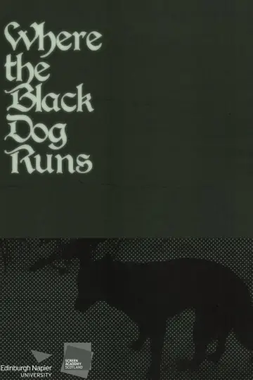 Постер к фильму "Where the Black Dog Runs" #821445