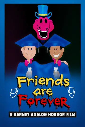 Постер к фильму "Friends Are Forever: A Barney Analog Horror Film" #1184165