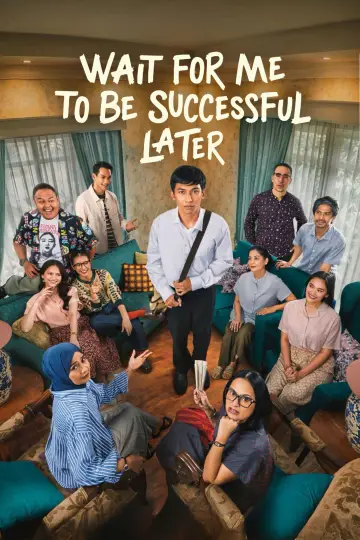 Постер к фильму "Tunggu Aku Sukses Nanti" #1180654