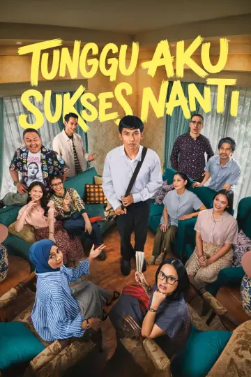 Постер к фильму "Tunggu Aku Sukses Nanti" #1323291