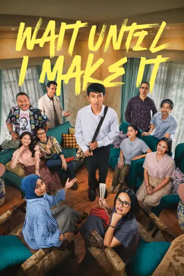 Постер к фильму "Tunggu Aku Sukses Nanti" #763605