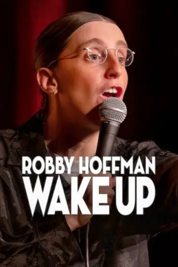 Постер к фильму "Robby Hoffman: Wake Up" #1523712
