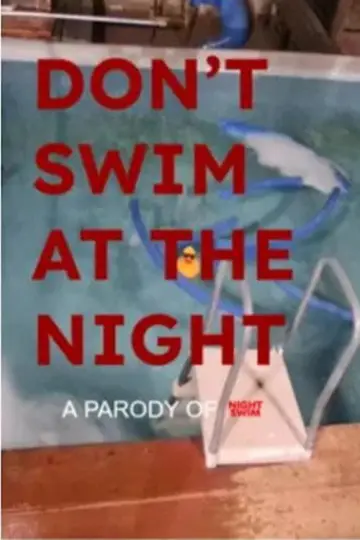 Don't Swim At (The) Night постер