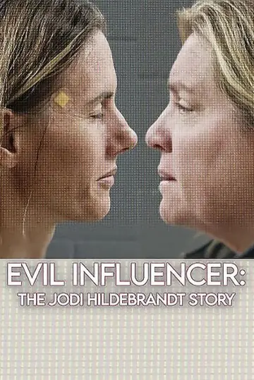 Постер к фильму "Evil Influencer: The Jodi Hildebrandt Story" #932051