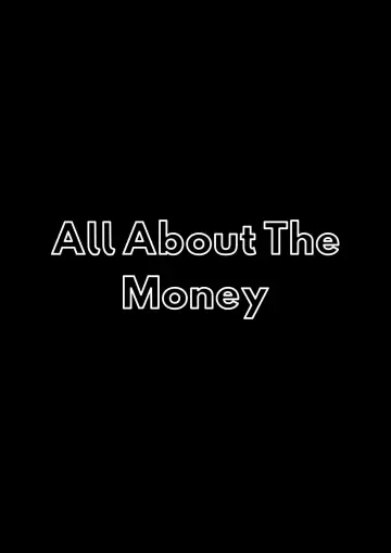 Постер к фильму "All About the Money" #545441