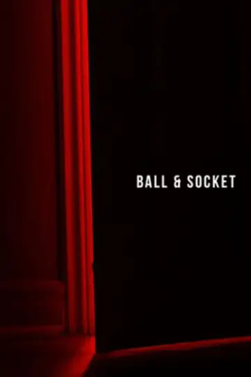 Постер к фильму "Ball & Socket" #1623672