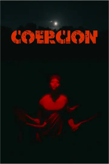 Постер к фильму "COERCION" #966809