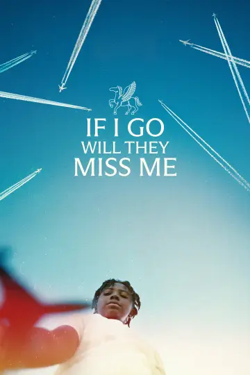 Постер к фильму "If I Go Will They Miss Me" #916280