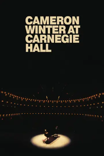Постер к фильму "Cameron Winter at Carnegie Hall" #1536371