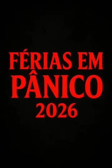Постер к фильму "Férias em Pânico (A aventura começa aqui)" #929036