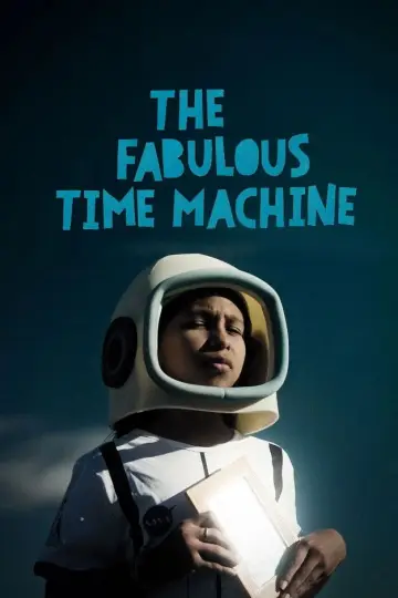 Постер к фильму "A Fabulosa Máquina do Tempo" #953057