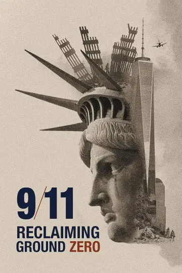 Постер к фильму "9/11: Reclaiming Ground Zero" #1635424