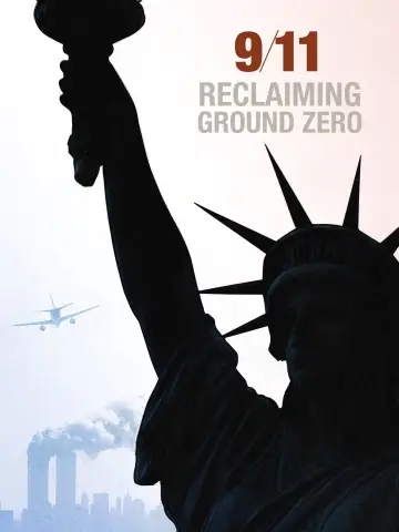 Постер к фильму "9/11: Reclaiming Ground Zero" #878685