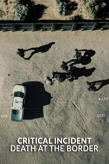 Постер к фильму "Critical Incident: Death at the Border" #1140607