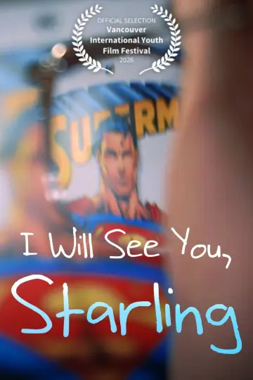 Постер к фильму "I Will See You, Starling" #1139816