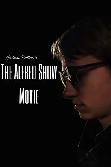 Постер к фильму "The Alfred Show Movie" #823572