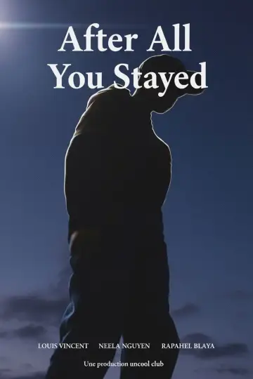 Постер к фильму "After All You Stayed" #570122