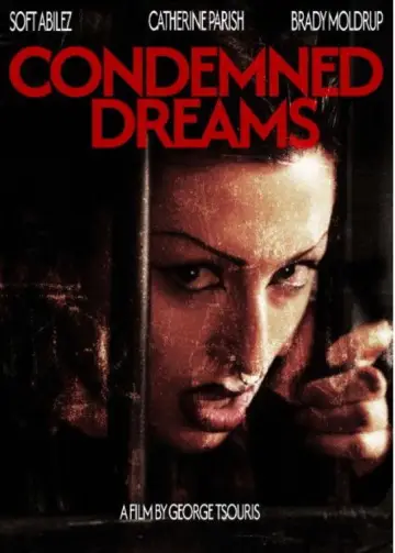 Постер к фильму "Condemned Dreams" #1637856