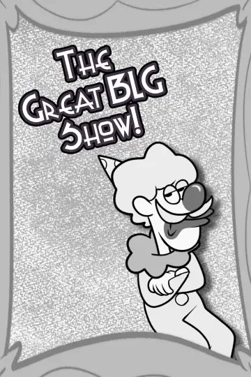 Постер к фильму "The Great BLG Show!" #1175146