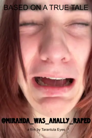 Постер к фильму "@miranda_was_anally_raped_" #559719