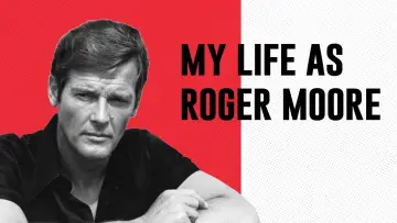 My Life As Roger Moore постер