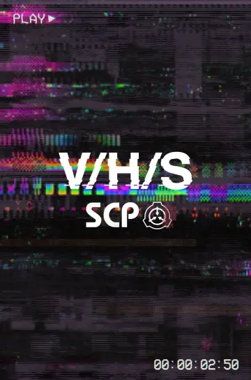Постер к фильму "V/H/S: SCP" #975694