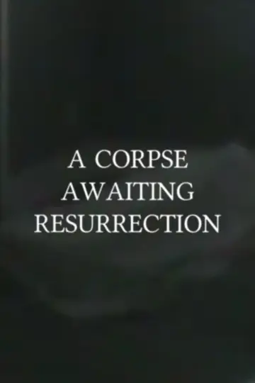 Постер к фильму "A Corpse Awaiting Resurrection" #573949