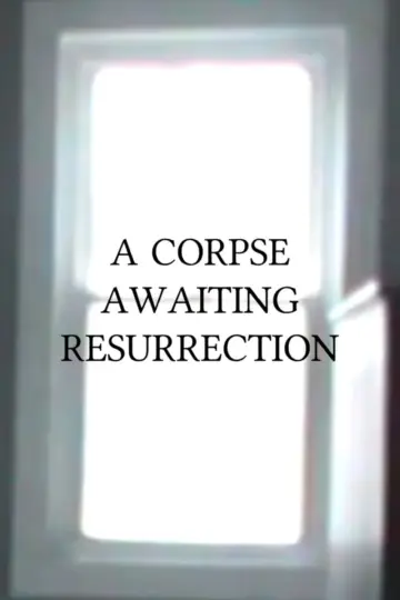 Постер к фильму "A Corpse Awaiting Resurrection" #573955