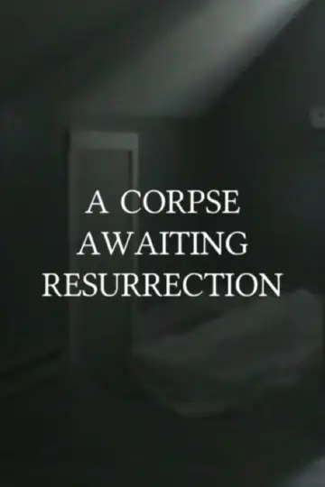 Постер к фильму "A Corpse Awaiting Resurrection" #573959