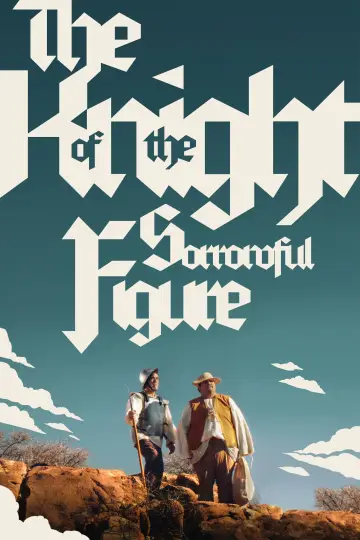 Постер к фильму "The Knight of the Sorrowful Figure" #1791437