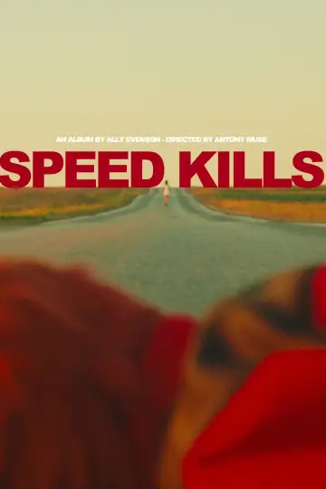 Постер к фильму "SPEED KILLS" #537920