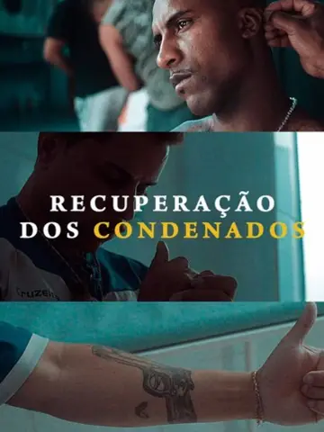 Постер к фильму "Recuperação dos Condenados" #981541