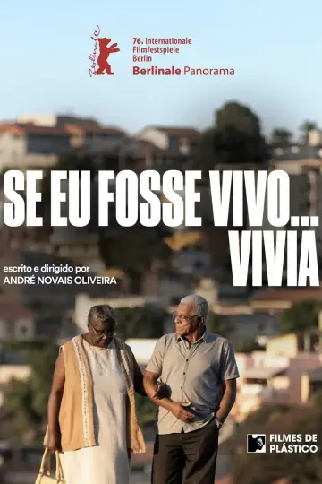 Постер к фильму "Se Eu Fosse Vivo... Vivia" #787590