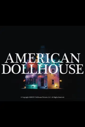 Постер к фильму "American Dollhouse" #1523203