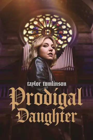 Постер к фильму "Taylor Tomlinson: Prodigal Daughter" #787419