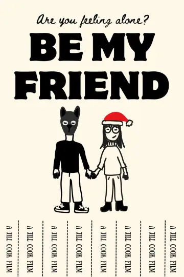 Постер к фильму "Be My Friend" #822509