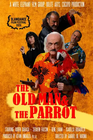 Постер к фильму "El Viejo y La Cotorra" #536734