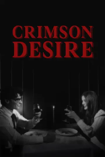 Постер к фильму "CRIMSON DESIRE" #538332