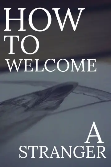 Постер к фильму "How to Welcome a Stranger" #543871
