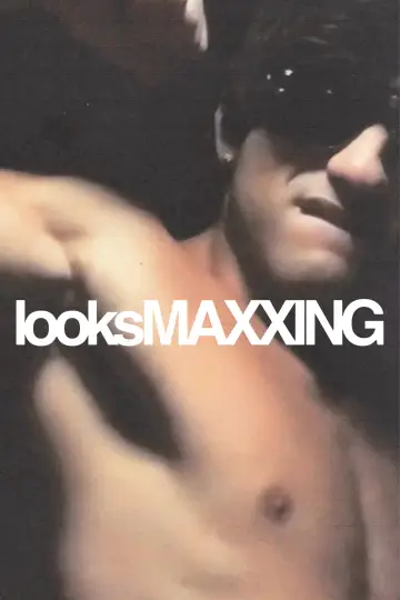 Постер к фильму "looksMAXXING" #841815
